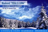 Weekend "Yoga & Luna" in montagna, 29-31 gennaio 2016 Weekend "Yoga & Luna" in montagna, 29-31 gennaio 2016