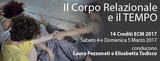 Corso di danzaterapia accr. ECM - Il corpo relazionale e il tempo Corso di danzaterapia accr. ECM - Il corpo relazionale e il tempo