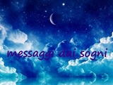 I messaggi dei sogni I messaggi dei sogni