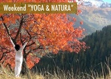 Weekend "Yoga & Natura" per il benessere psicofisico e sottile! Weekend "Yoga & Natura" per il benessere psicofisico e sottile!