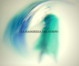 La saggezza del corpo La saggezza del corpo