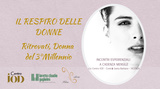 Il Respiro delle donne: Ritrovati, donna del 3° Millennio Il Respiro delle donne: Ritrovati, donna del 3° Millennio
